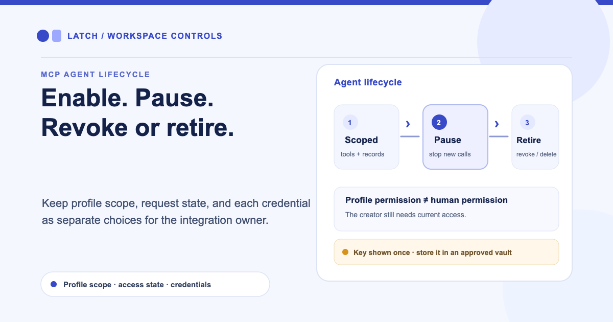 New MCP agent controls: pause, revoke and retire